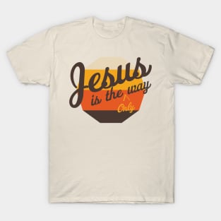 Jesus is the Way T-Shirt